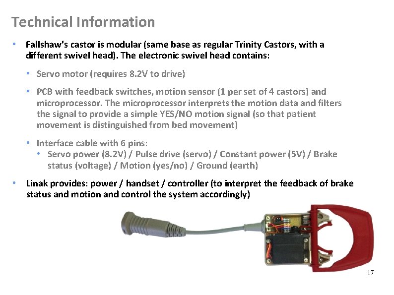 Technical Information • Fallshaw’s castor is modular (same base as regular Trinity Castors, with
