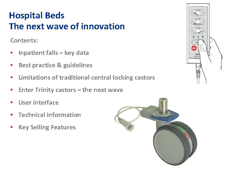 Hospital Beds The next wave of innovation Contents: • Inpatient falls – key data