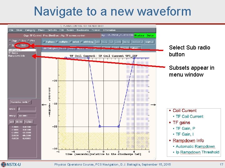 Navigate to a new waveform Select Sub radio button Subsets appear in menu window