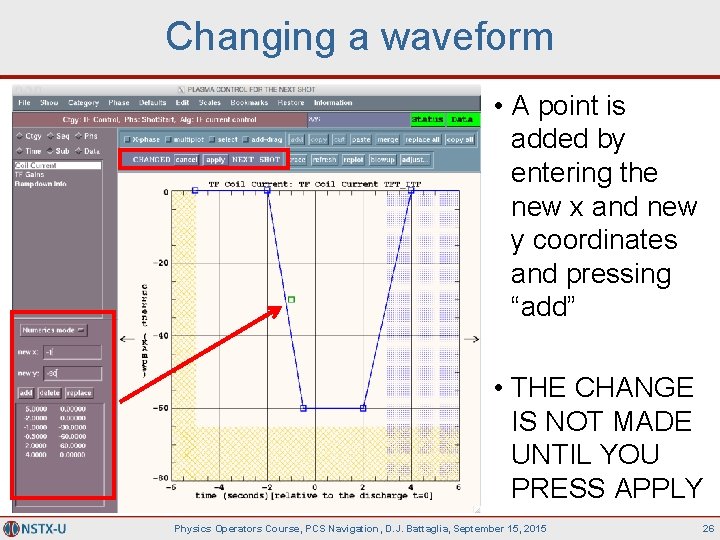 Changing a waveform • A point is added by entering the new x and