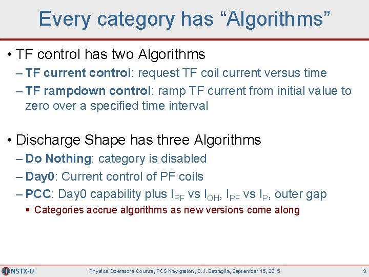 Every category has “Algorithms” • TF control has two Algorithms – TF current control: