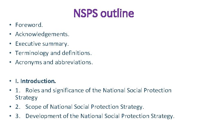 NSPS outline • • • Foreword. Acknowledgements. Executive summary. Terminology and definitions. Acronyms and