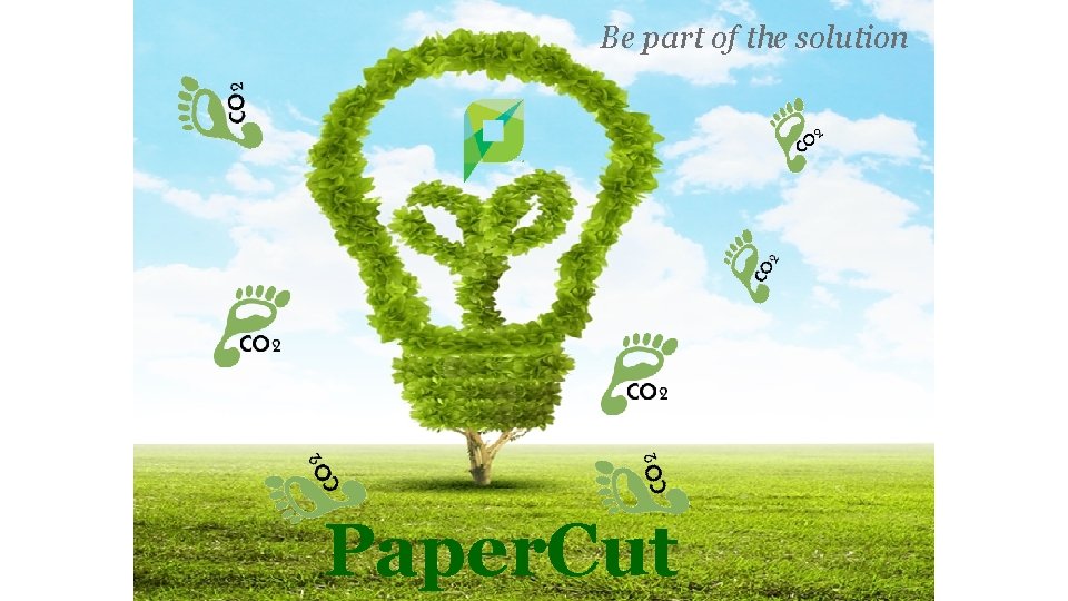 Be part of the solution Paper. Cut 