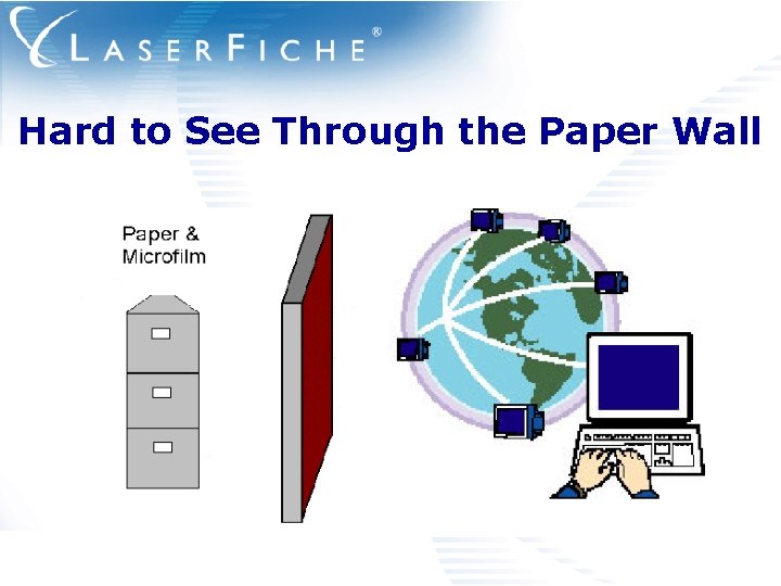 Hard to See Through the Paper Wall 