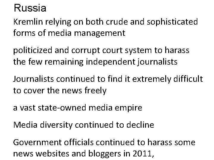 Russia Kremlin relying on both crude and sophisticated forms of media management politicized and