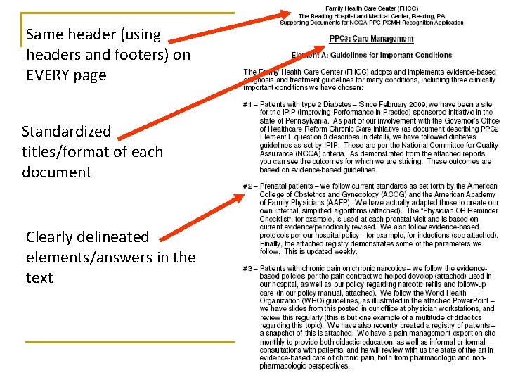 Same header (using headers and footers) on EVERY page Standardized titles/format of each document