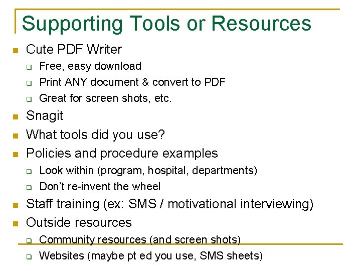 Supporting Tools or Resources n Cute PDF Writer q q q n n n
