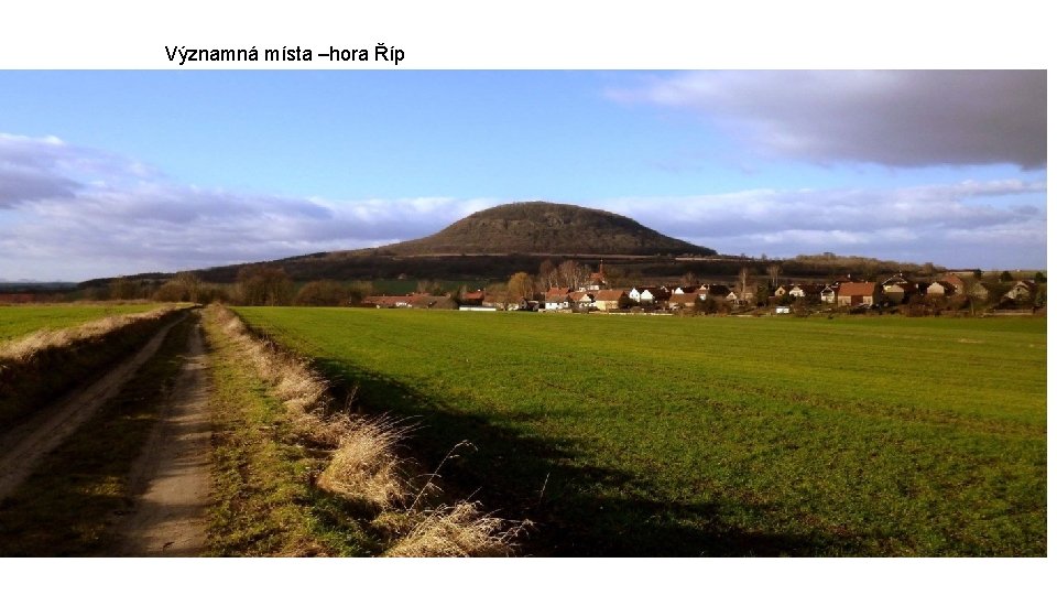 Významná místa –hora Říp 