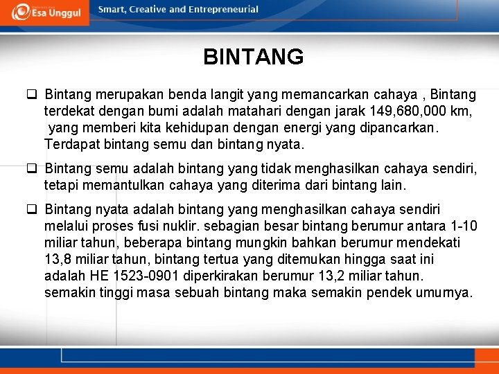 BINTANG q Bintang merupakan benda langit yang memancarkan cahaya , Bintang terdekat dengan bumi