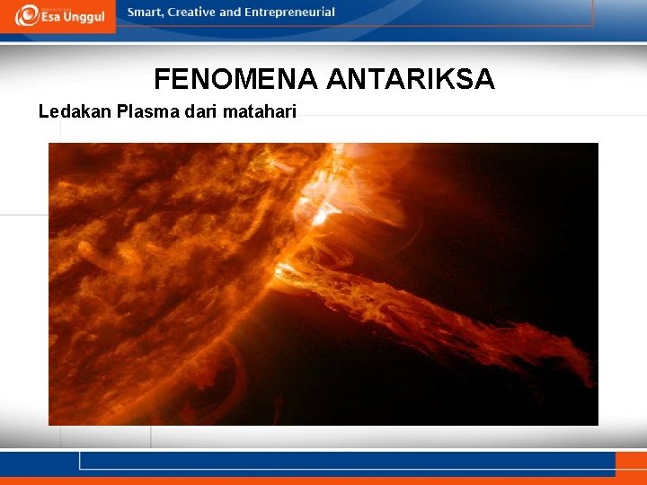 FENOMENA ANTARIKSA Ledakan Plasma dari matahari 