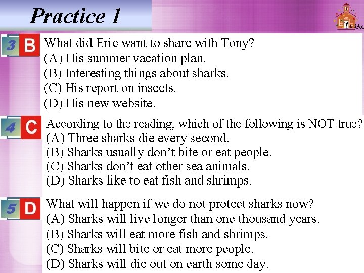 Practice 1 What did Eric want to share with Tony? (A) His summer vacation