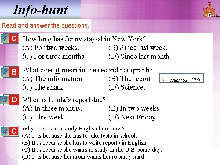 Info-hunt Read answer the questions. How long has Jenny stayed in New York? (A)