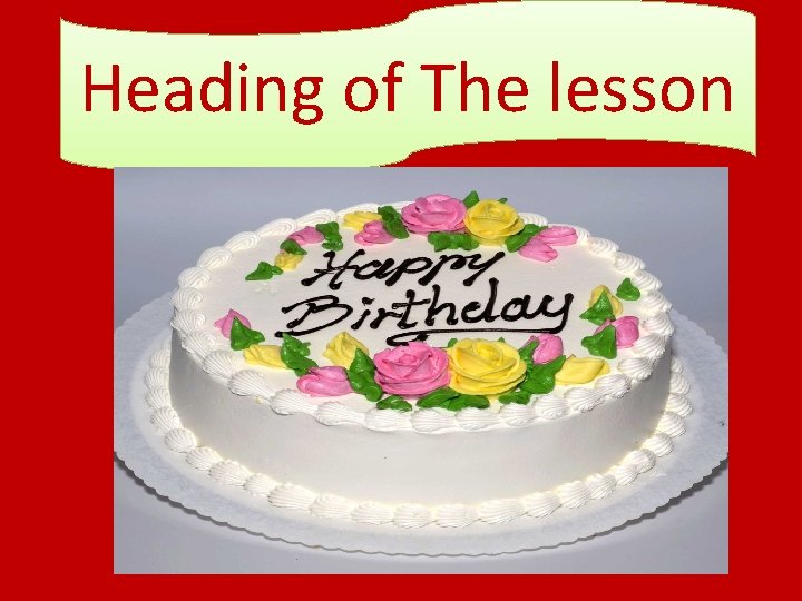 Heading of The lesson 