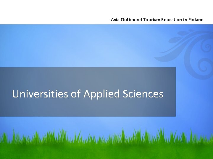 Asia Outbound Tourism Education in Finland Universities of Applied Sciences 