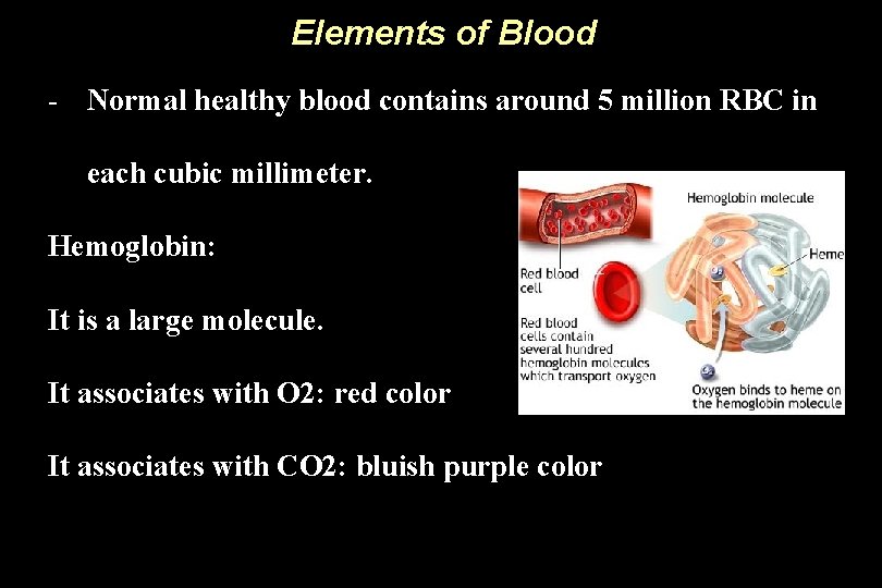 Elements of Blood - Normal healthy blood contains around 5 million RBC in each