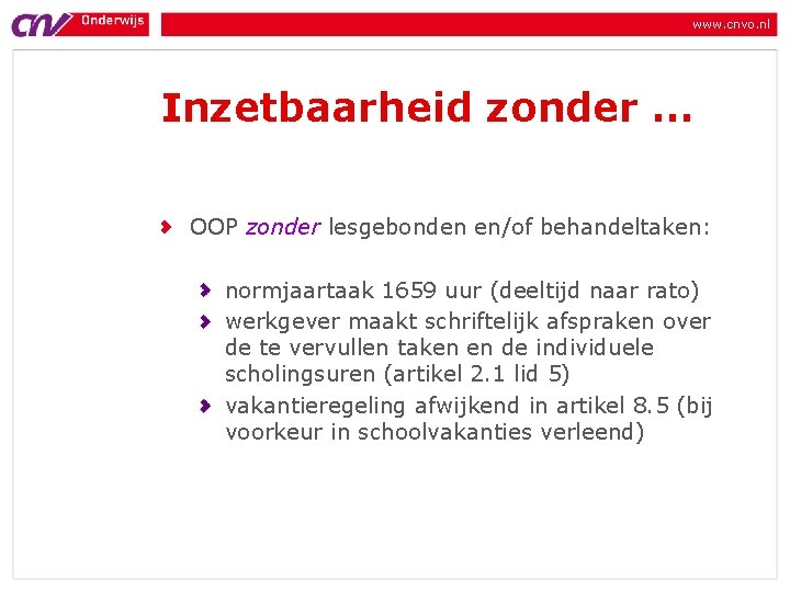 www. cnvo. nl Inzetbaarheid zonder … OOP zonder lesgebonden en/of behandeltaken: normjaartaak 1659 uur