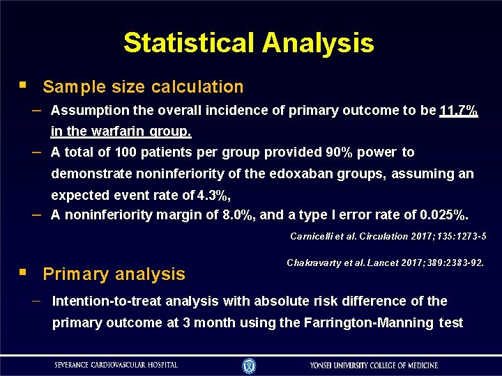 Statistical Analysis Sample size calculation – Assumption the overall incidence of primary outcome to Statistical Analysis Sample size calculation – Assumption the overall incidence of primary outcome to