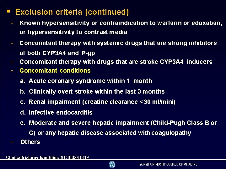 Exclusion criteria (continued) - Known hypersensitivity or contraindication to warfarin or edoxaban, or Exclusion criteria (continued) - Known hypersensitivity or contraindication to warfarin or edoxaban, or