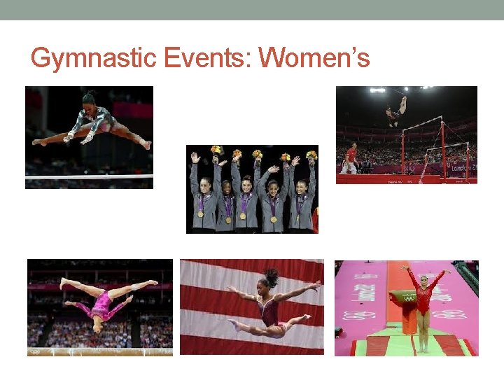 Gymnastic Events: Women’s 