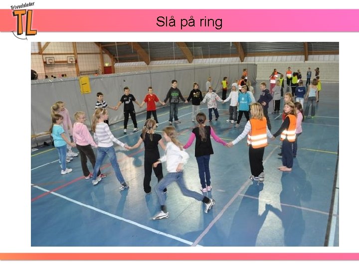 Slå på ring 