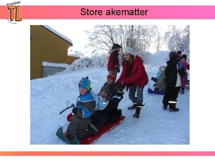 Store akematter 