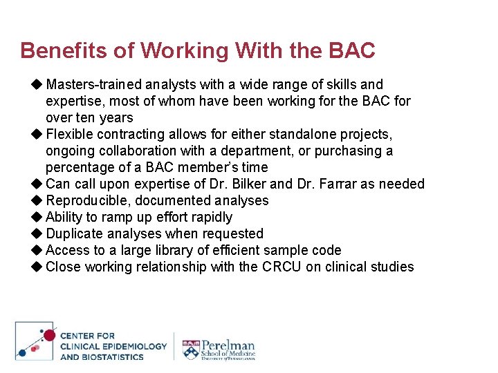 Benefits of Working With the BAC u Masters-trained analysts with a wide range of