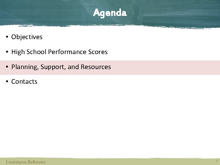 Agenda • Objectives • High School Performance Scores • Planning, Support, and Resources •