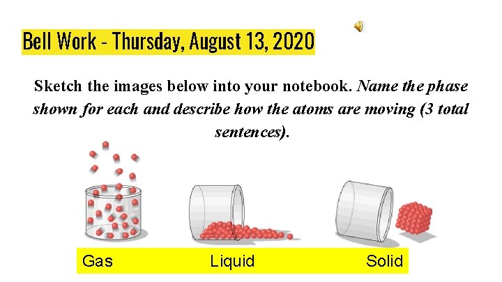 Bell Work - Thursday, August 13, 2020 Sketch the images below into your notebook.