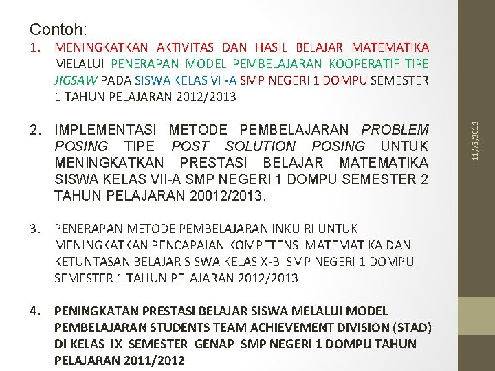 Contoh: 2. IMPLEMENTASI METODE PEMBELAJARAN PROBLEM POSING TIPE POST SOLUTION POSING UNTUK MENINGKATKAN PRESTASI