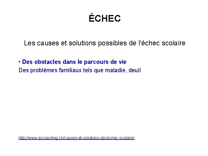 ÉCHEC Les causes et solutions possibles de l'échec scolaire • Des obstacles dans le