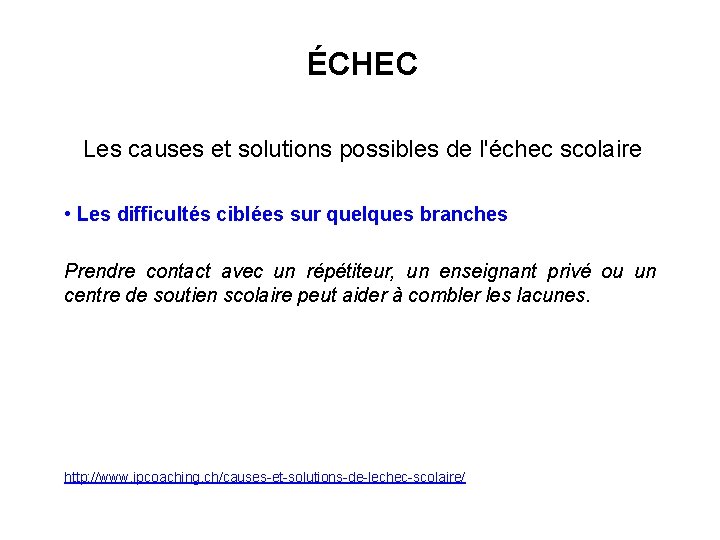 ÉCHEC Les causes et solutions possibles de l'échec scolaire • Les difficultés ciblées sur