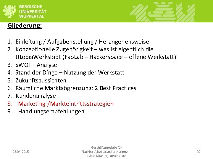 Gliederung: 1. Einleitung / Aufgabenstellung / Herangehensweise 2. Konzeptionelle Zugehörigkeit – was ist eigentlich