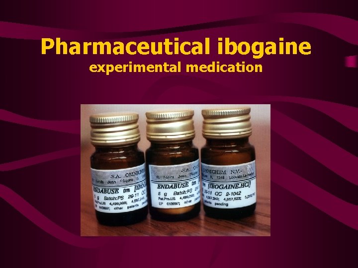Pharmaceutical ibogaine experimental medication 