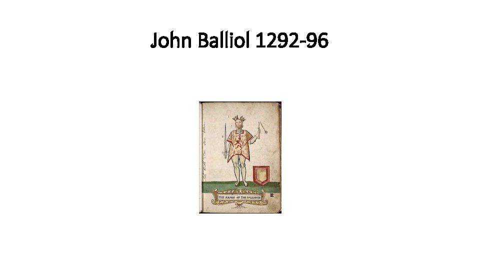 John Balliol 1292 -96 
