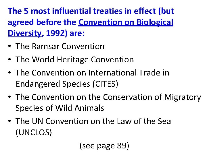 The 5 most influential treaties in effect (but agreed before the Convention on Biological