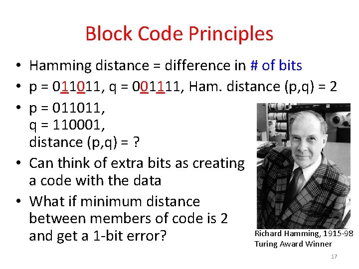 Block Code Principles • Hamming distance = difference in # of bits • p