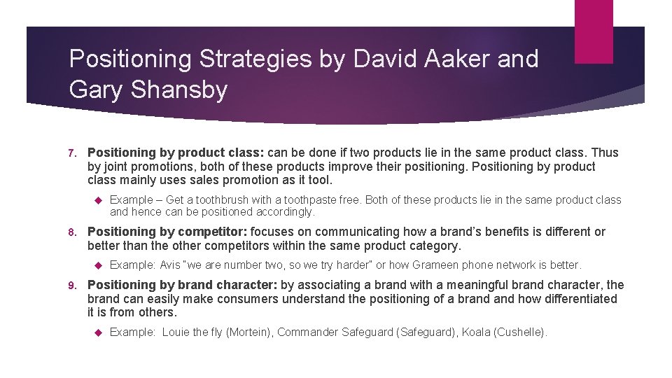 Positioning Strategies by David Aaker and Gary Shansby 7. Positioning by product class: can