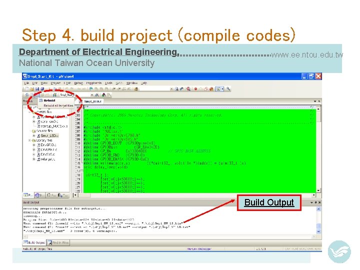 Step 4. build project (compile codes) Department of Electrical Engineering, National Taiwan Ocean University