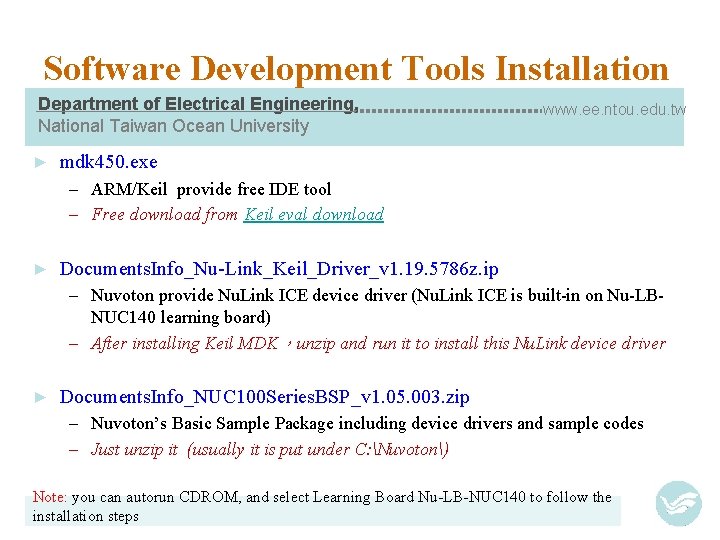 Software Development Tools Installation Department of Electrical Engineering, National Taiwan Ocean University ► www.