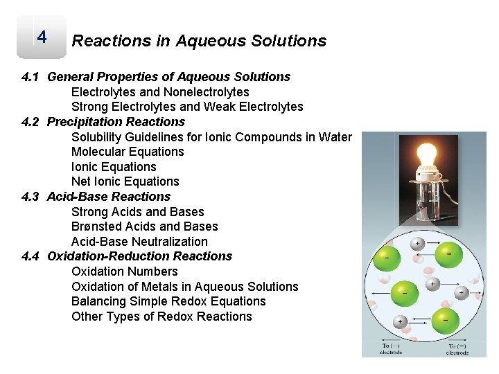 4 Reactions in Aqueous Solutions 4. 1 General Properties of Aqueous Solutions Electrolytes and