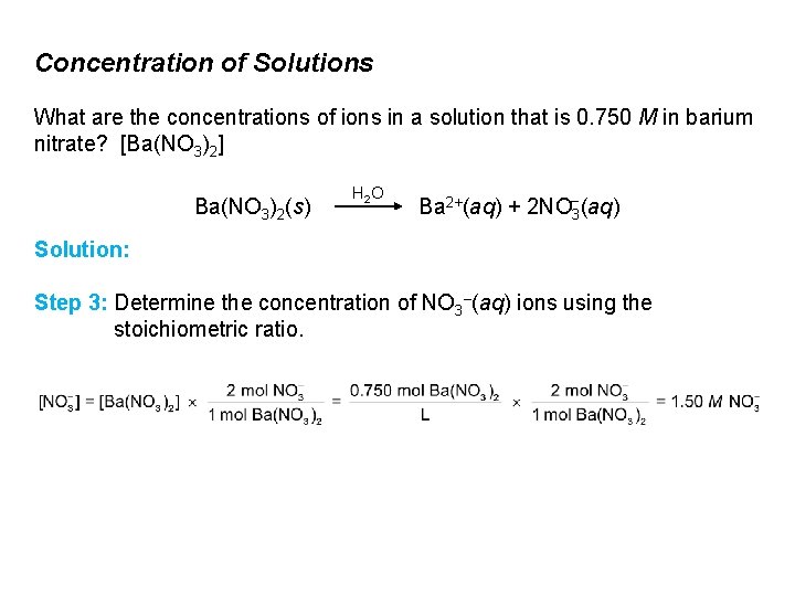 Concentration of Solutions What are the concentrations of ions in a solution that is