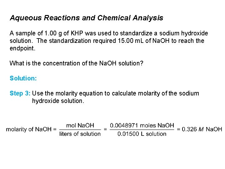 Aqueous Reactions and Chemical Analysis A sample of 1. 00 g of KHP was