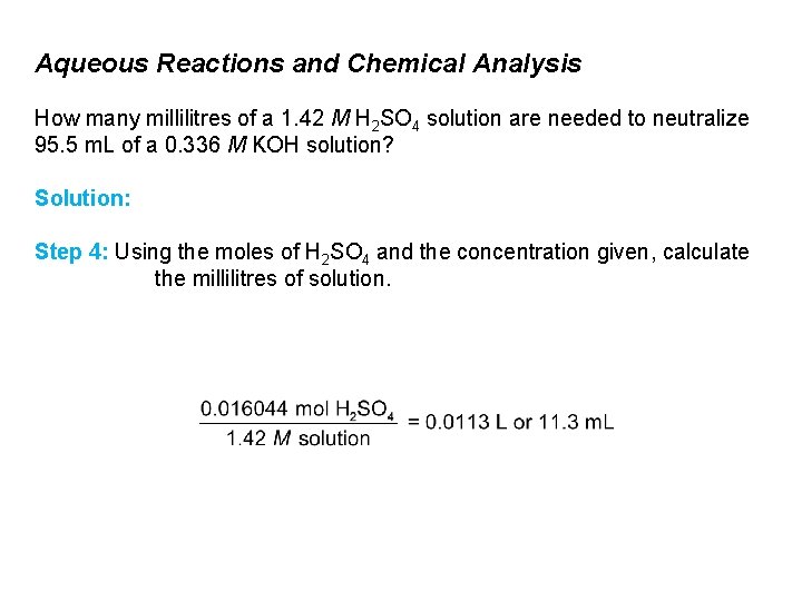 Aqueous Reactions and Chemical Analysis How many millilitres of a 1. 42 M H