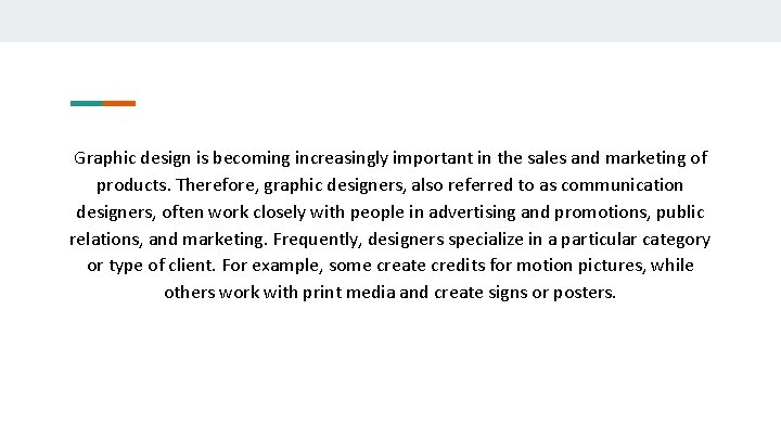 Graphic design is becoming increasingly important in the sales and marketing of products. Therefore,