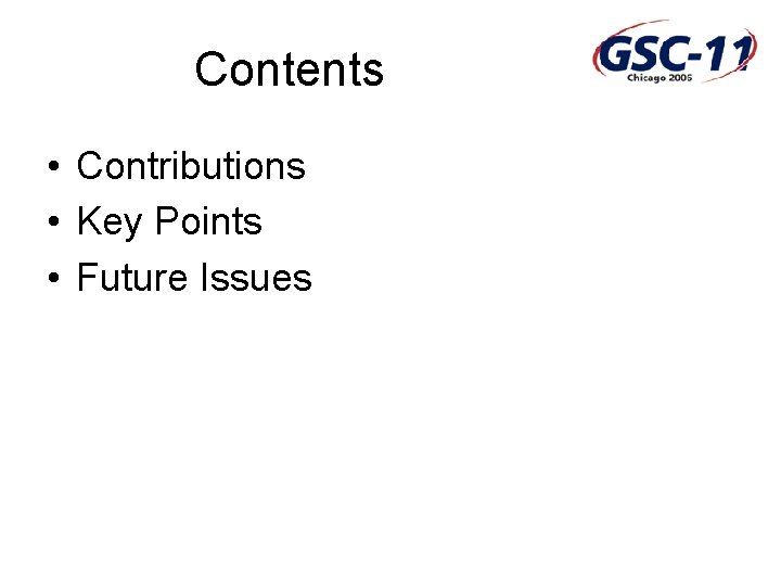 Contents • Contributions • Key Points • Future Issues 