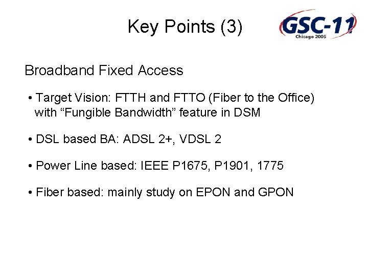 Key Points (3) Broadband Fixed Access • Target Vision: FTTH and FTTO (Fiber to