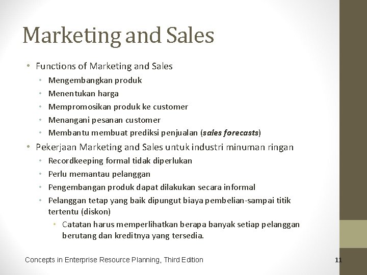 Marketing and Sales • Functions of Marketing and Sales • • • Mengembangkan produk