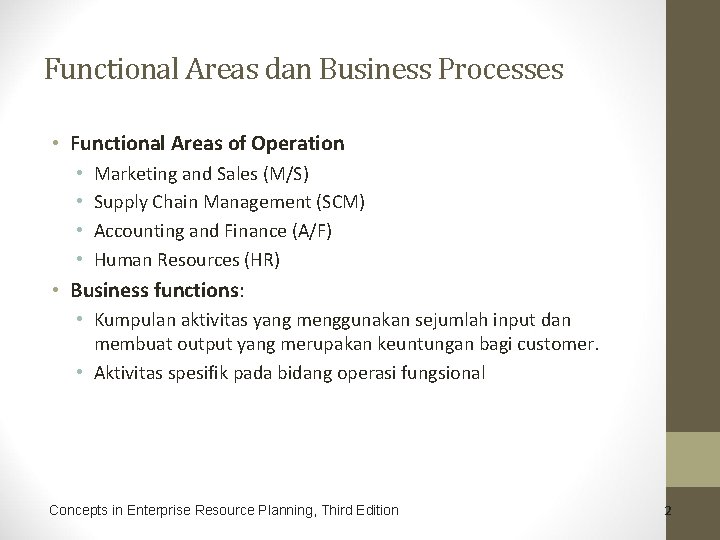 Functional Areas dan Business Processes • Functional Areas of Operation • • Marketing and