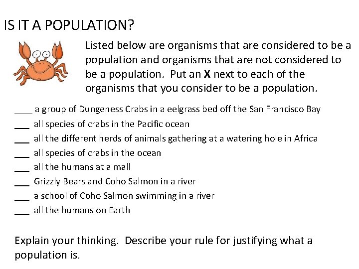 IS IT A POPULATION? Listed below are organisms that are considered to be a