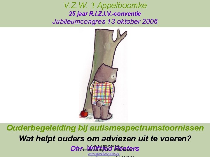 V. Z. W. ‘t Appelboomke 25 jaar R. I. Z. I. V. -conventie Jubileumcongres